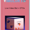 Live Video Bot OTOs