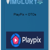 PlayPix OTOs