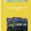 Passive Profit Breakthrough OTOs 1