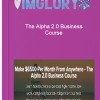 The Alpha 2.0 Business Course