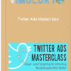 Twitter Ads Masterclass 1