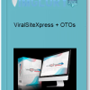 ViralSiteXpress OTOs