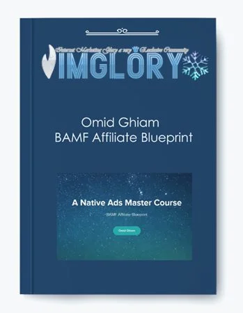 Omid Ghiam - BAMF Affiliate Blueprint