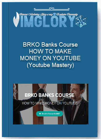 BRKO Banks Course HOW TO MAKE MONEY ON YOUTUBE Youtube Mastery 1