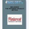 Ben Adkins – The Pinterest Product Method