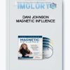 Dani Johnson – Magnetic Influence