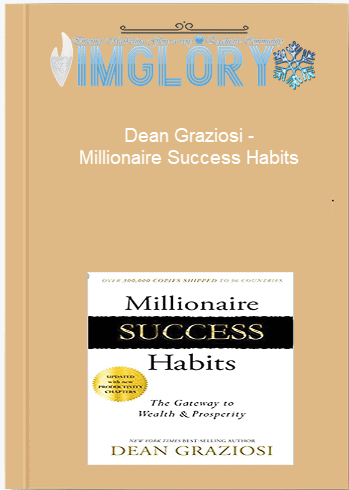 Dean Graziosi - Millionaire Success Habits
