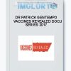 Dr Patrick Gentempo – Vaccines Revealed Docu Series 2017