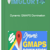 Dynamic GMAPS Domination