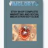 Etsy shop complete marketing and social media strategy guide