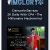 Giancarlo Barraza 2K Daily With CPA The Millionaire Mastermind