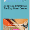 Jay De Souza Dionne Baker The Etsy Crash Course