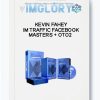 Kevin Fahey – IM Traffic Facebook Masters OTO2