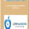 Low Hanging System 2019 v2