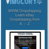 MWM Dropshipping Learn eBay Dropshipping from A Z