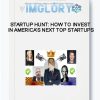 Startup Hunt How to Invest in America’s Next Top Startups