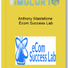 Anthony Mastellone Ecom Success Lab