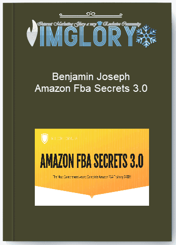 Benjamin Joseph Amazon Fba Secrets 3.0