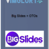Big Slides OTOs