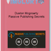 Duston Mcgroarty Passive Publishing Secrets