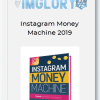 Instagram Money Machine 20191