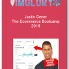 Justin Cener The Ecommerce Bootcamp 2019