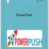 PowerPush