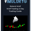 Roland Wolf Wolf Trading A Day Trading Guide
