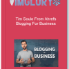 Tim Soulo From Ahrefs Blogging For Business 1