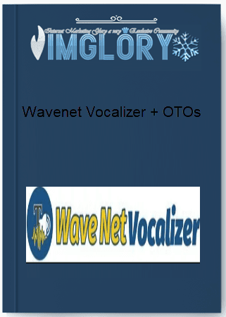 Wavenet Vocalizer OTOs