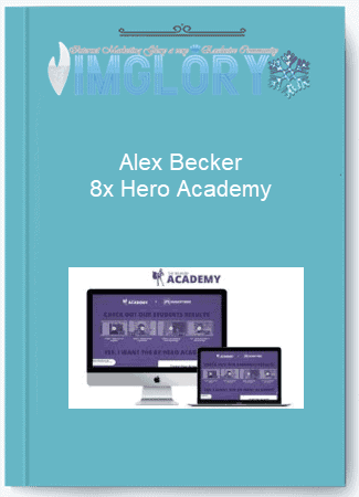 Alex Becker 8x Hero Academy