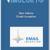 Ben Adkins Email Inception