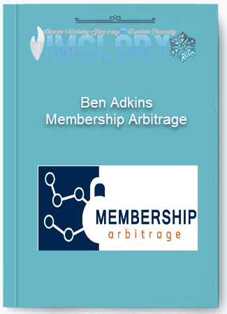 Ben Adkins Membership Arbitrage