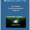 Ben Adkins Social Monetization Magician