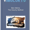 Ben Adkins The Gravity Method