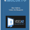 Ben Adkins Video Ad Blueprint
