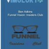 Ben Adkins – Funnel Vision Insiders Club