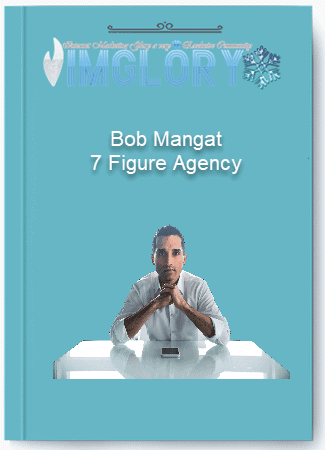 Bob Mangat 7 Figure Agency
