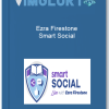 Ezra Firestone Smart Social