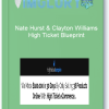 Nate Hurst Clayton Williams High Ticket Blueprint
