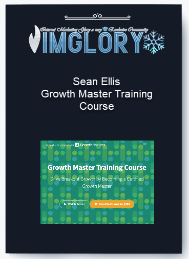 Sean Ellis Growth Master Training Course Value 299