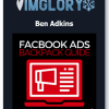 Ben Adkins Facebook Ads Backpack Guide Advanced 2019