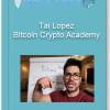 Tai Lopez Bitcoin Crypto Academy