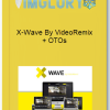 X Wave By VideoRemix OTOs