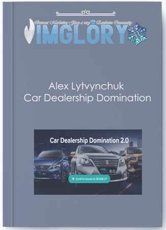 Alex Lytvynchuk - Car Dealership Domination 2.0