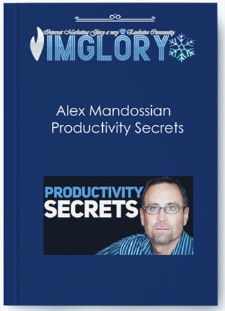 Alex Mandossian – Productivity Secrets huge
