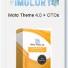 Moto Theme 4.0 OTOs