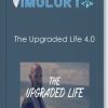 The Upgraded Life 4.0 huge