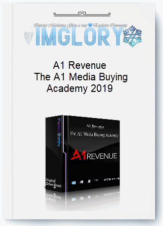 A1 Revenue The A1 Media Buying Academy 2019