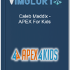 Caleb Maddix APEX For Kids 2